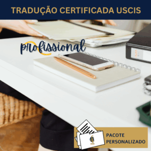 pacote essencial – tradução certificada uscis